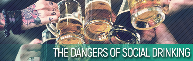 The Dangers Of Social Drinking