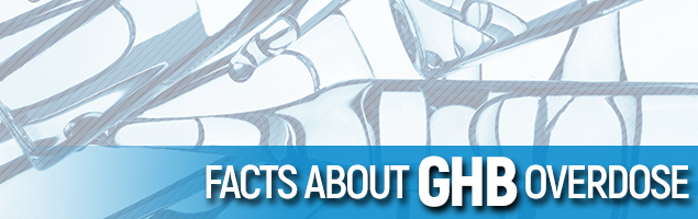 Facts About GHB Overdose