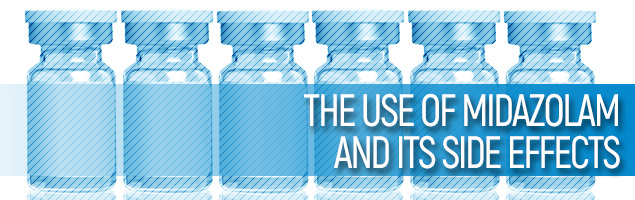 The Use of Midazolam and Its Side effects
