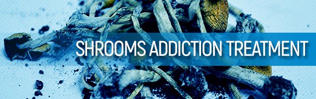 Shrooms Addiction Treatment