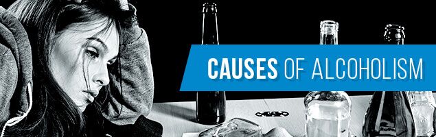 Causes of Alcoholism