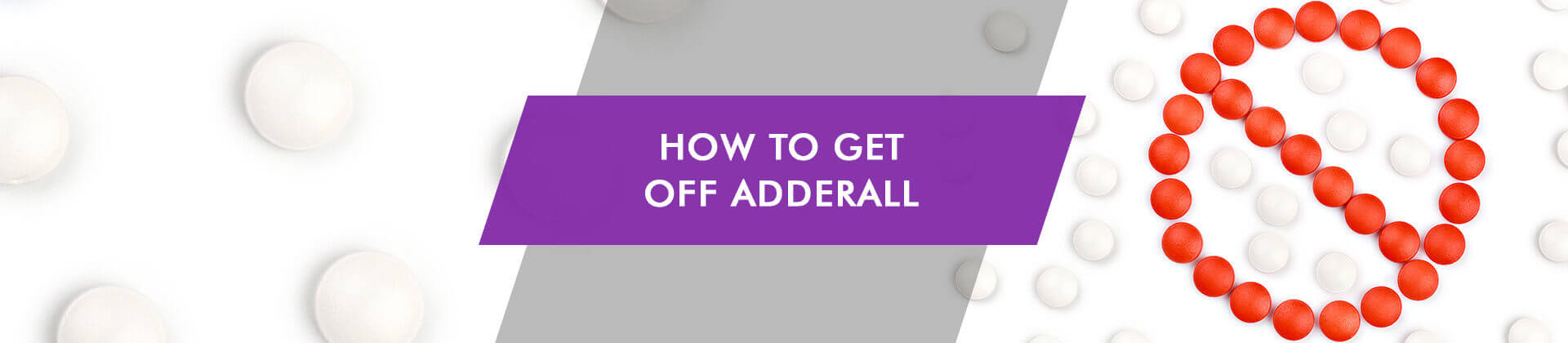 Guide on how to stop abusing Adderall