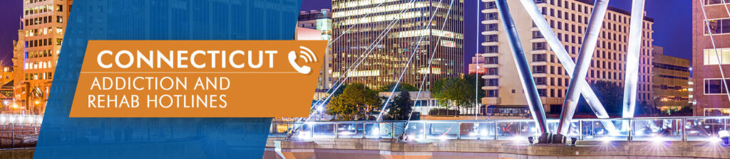 Connecticut addiction and rehab hotlines