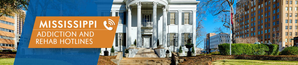 Mississippi addiction and rehab hotlines