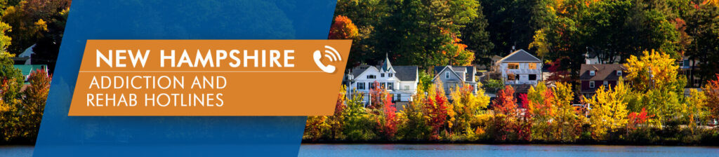 New Hampshire addiction and rehab hotlines