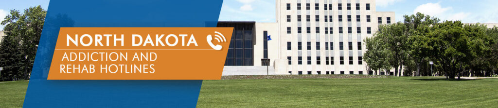 North Dakota addiction and rehab hotlines