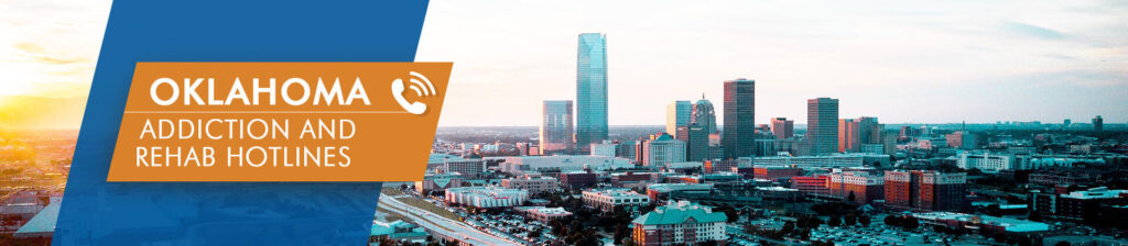 Oklahoma addiction and rehab hotlines
