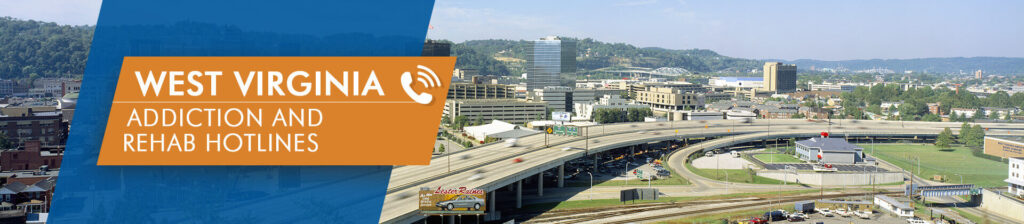 West Virginia addiction and rehab hotlines