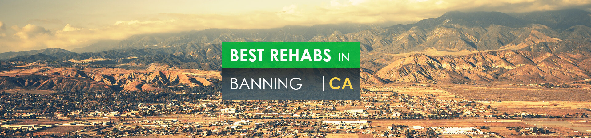 Best rehabs in Banning, CA