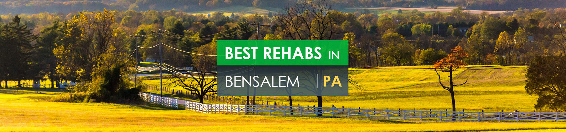 Best rehabs in Bensalem, PA