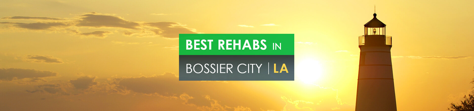 Best rehabs in Bossier City, LA