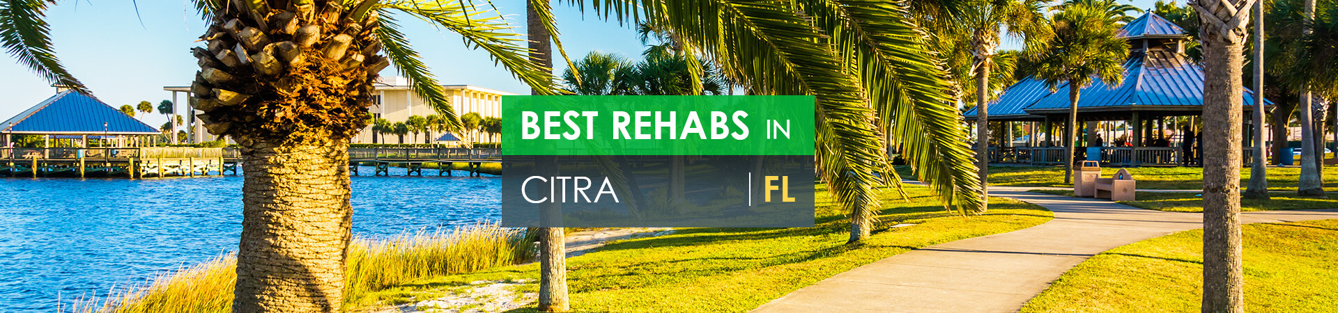 Best rehabs in Citra, FL