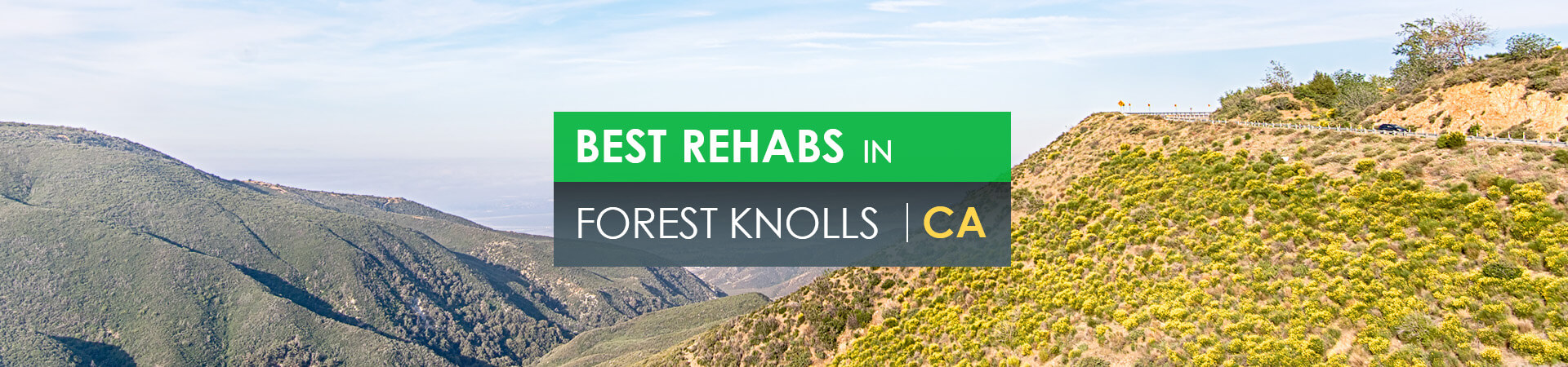 Best rehabs in Forest Knolls, CA