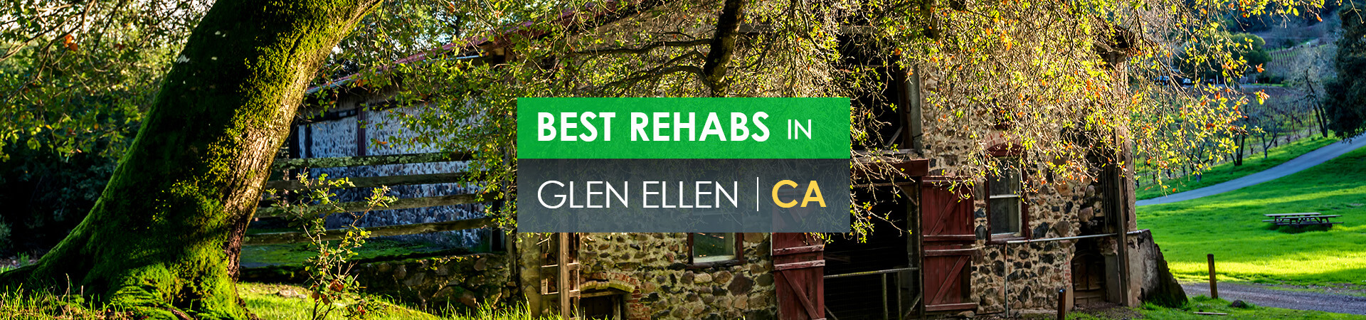 Best rehabs in Glen Ellen, CA