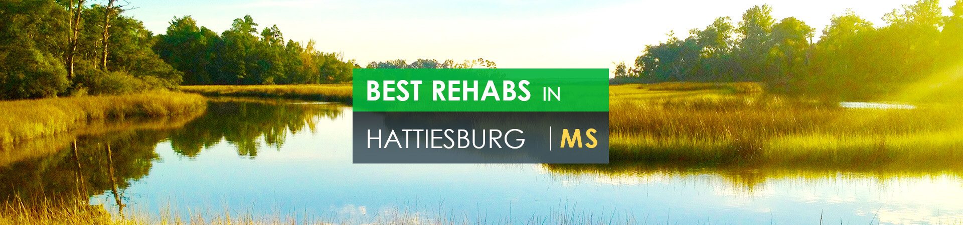 Best rehabs in Hattiesburg, MS