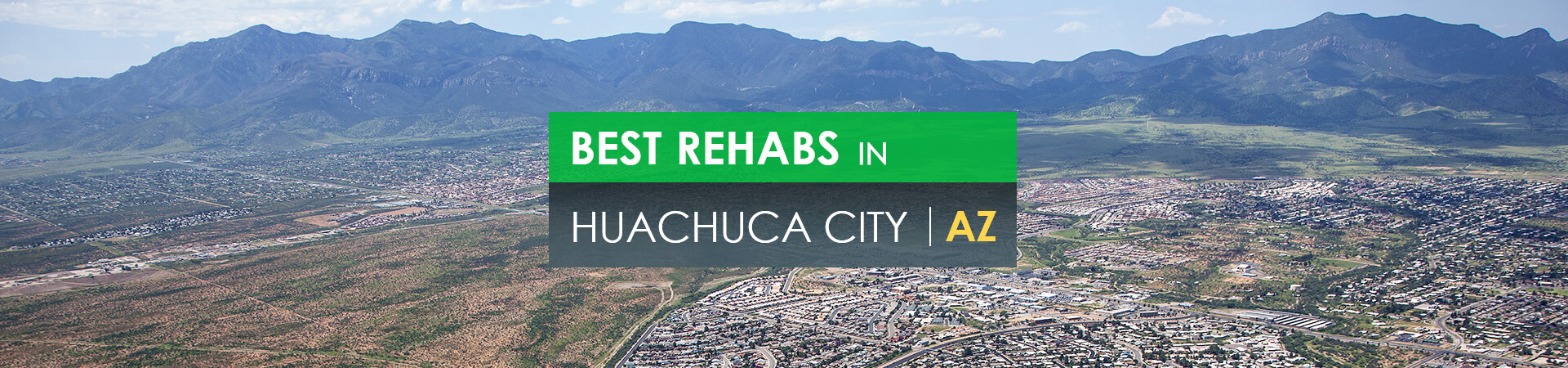 Best rehabs in Huachuca City, AZ