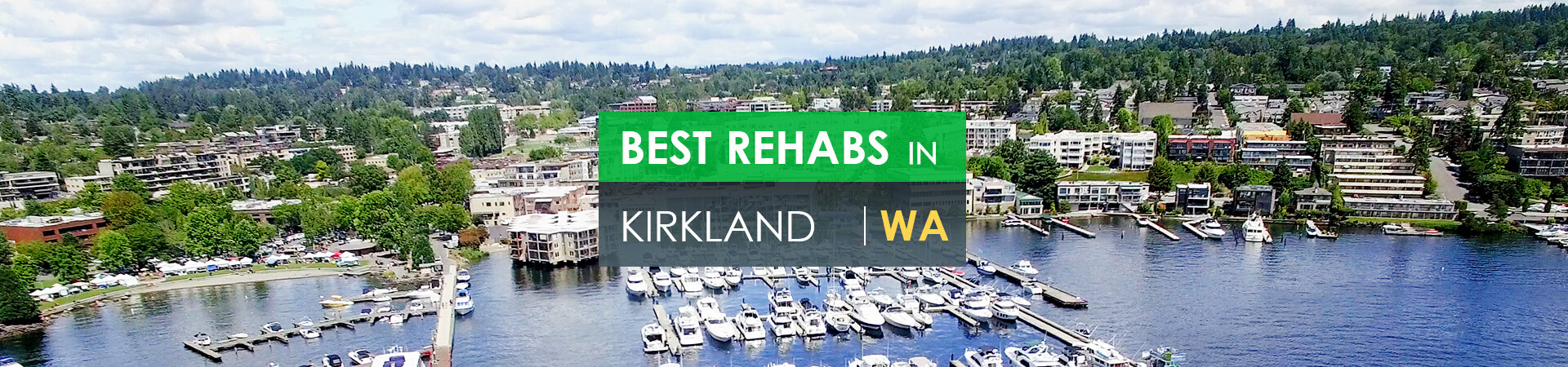Best rehabs in Kirkland, WA