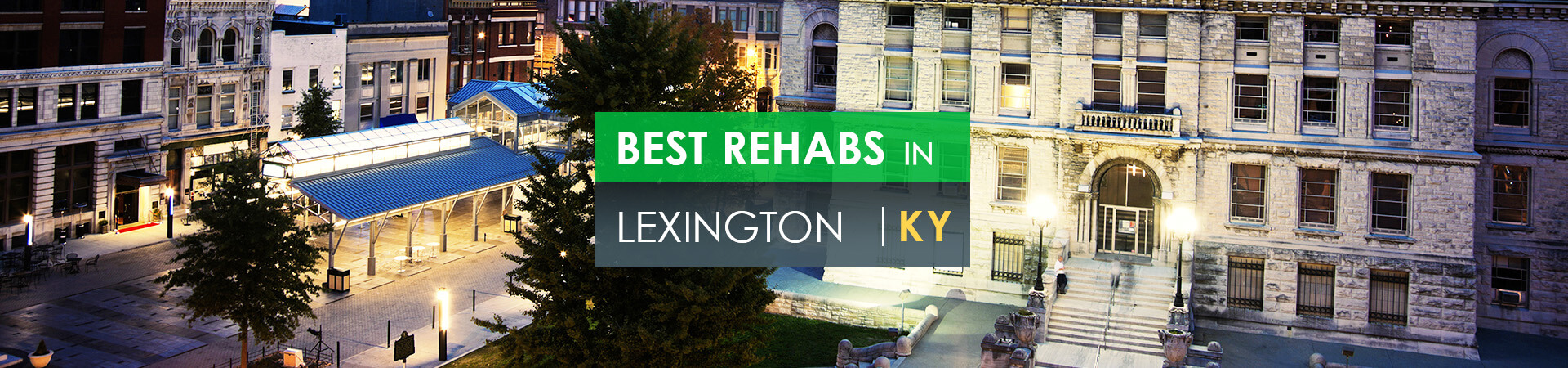 Best rehabs in Lexington, KY