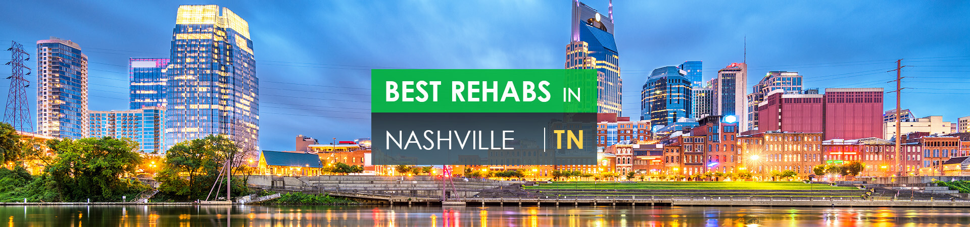 Best rehabs in Nashville, TN