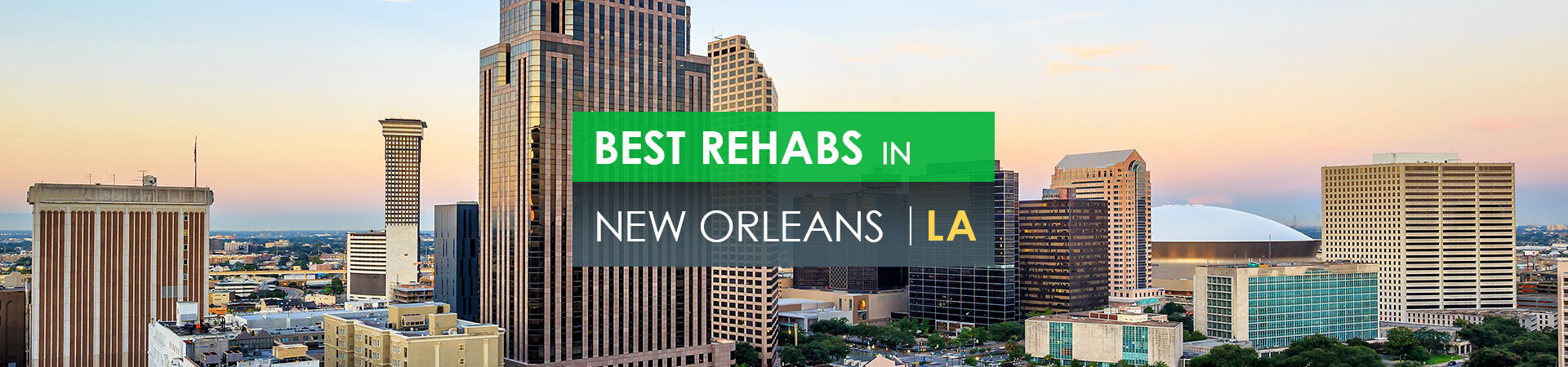 Best rehabs in New Orleans, LA