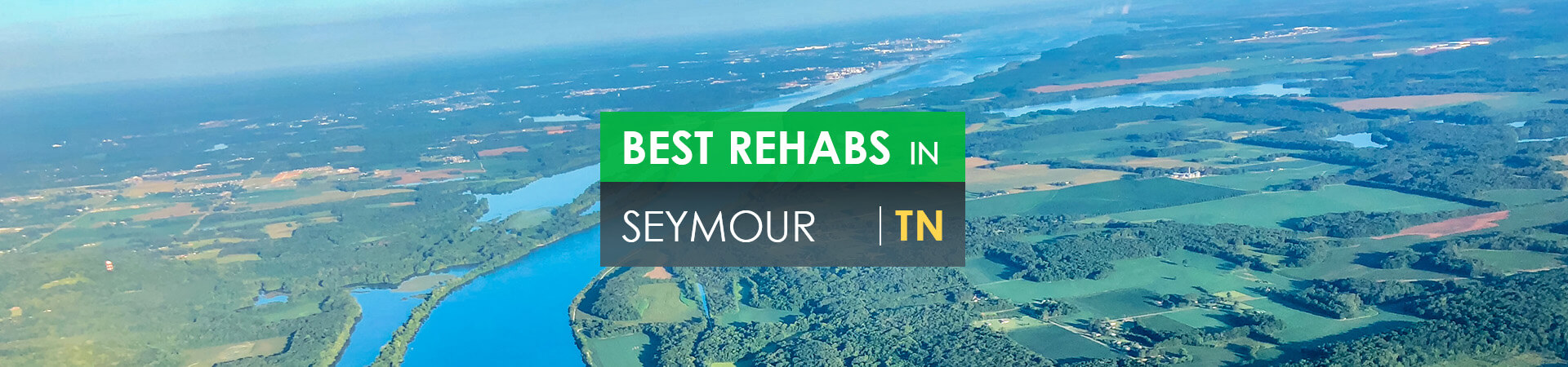 Best rehabs in Seymour, TN