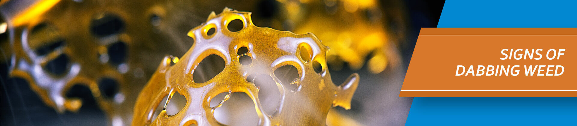 Signs of Dabbing Weed