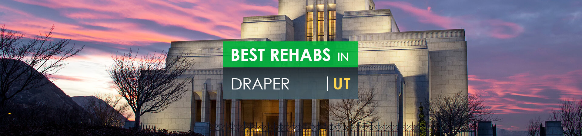 Best rehabs in Draper, UT