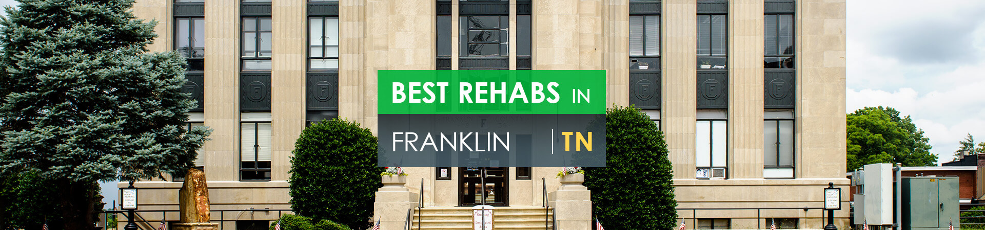 Best rehabs in Franklin, TN