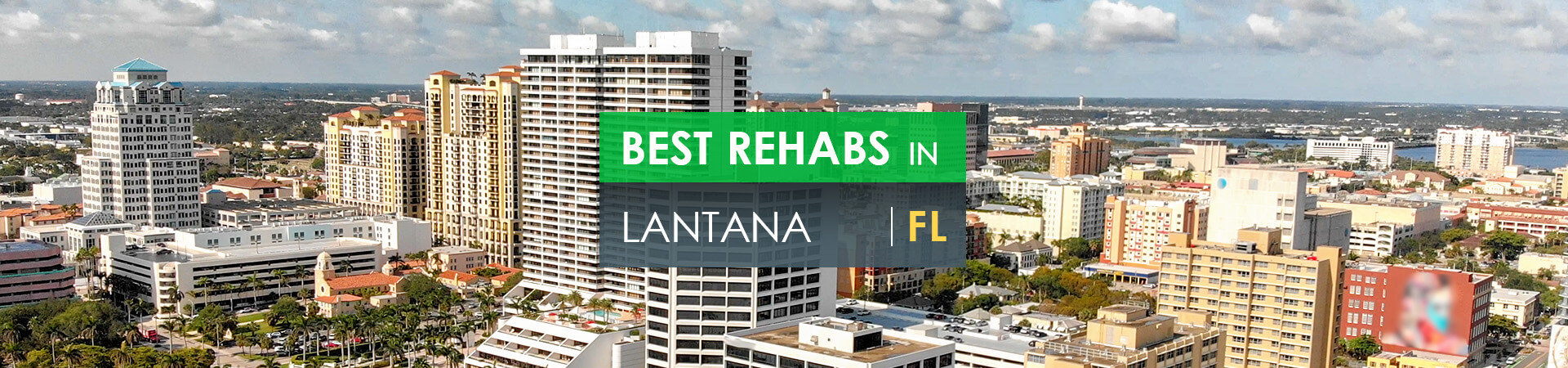 Best rehabs in Lantana, FL