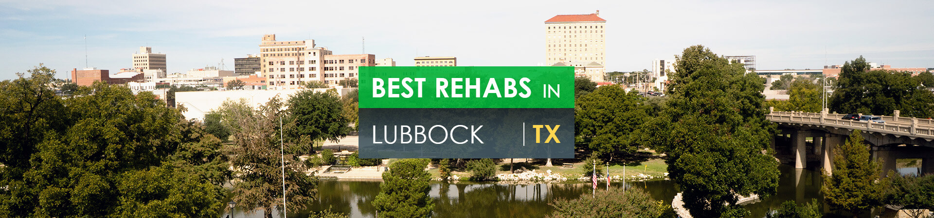Best rehabs in Lubbock, TX