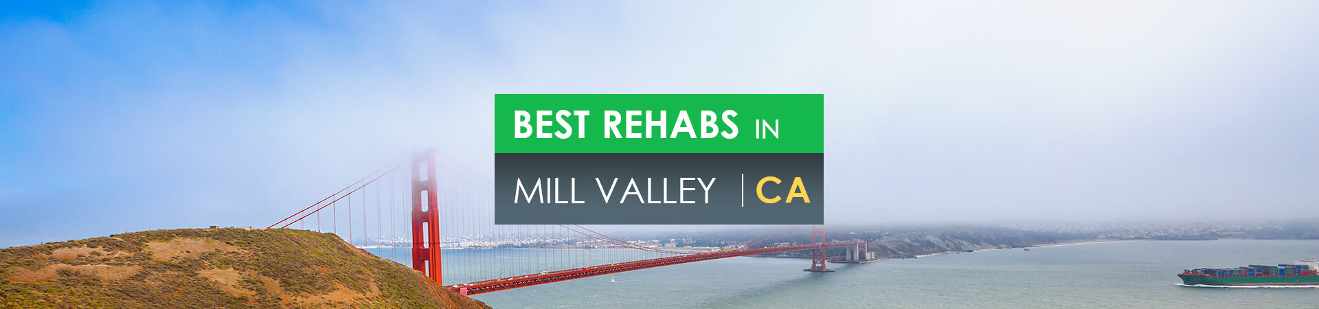 Best rehabs in Mill Valley, CA