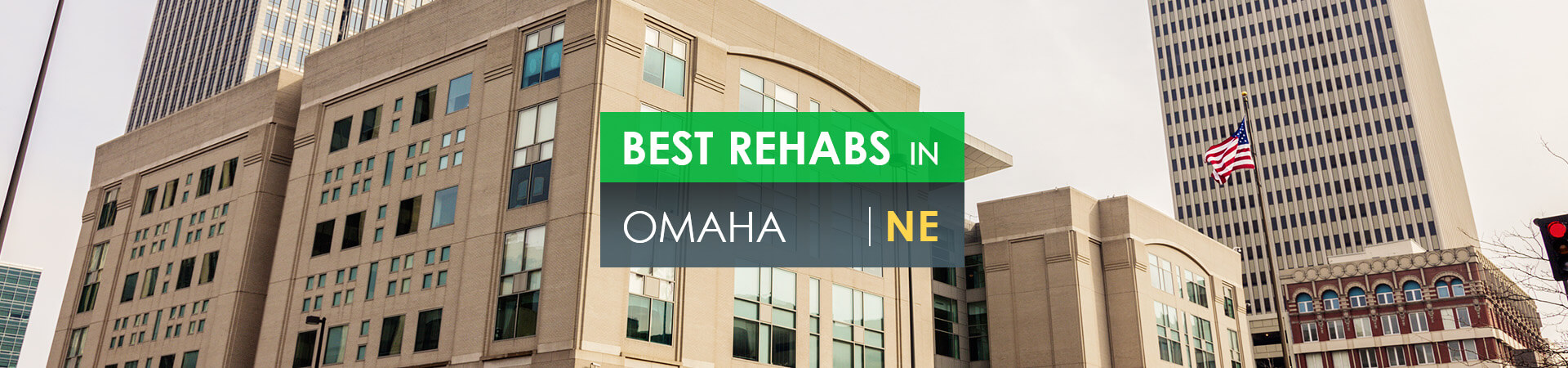 Best rehabs in Omaha, NE