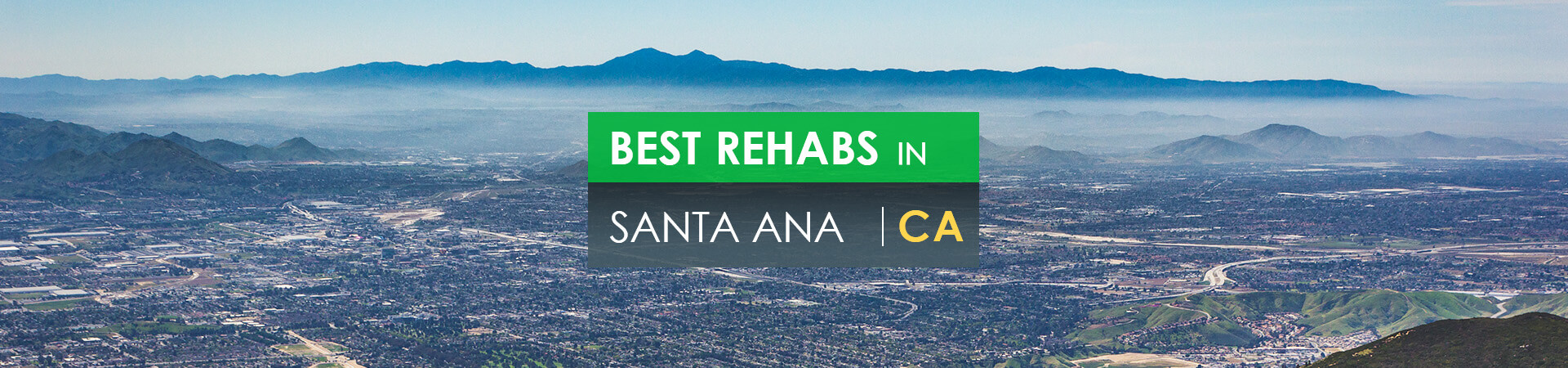 Best rehabs in Santa Ana, CA