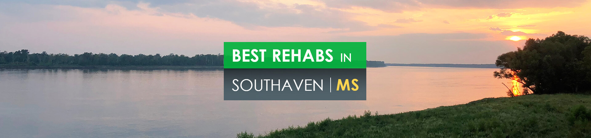 Best rehabs in Southaven, MS