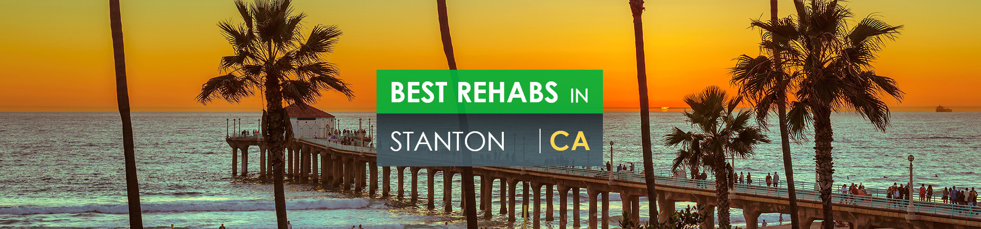 Best rehabs in Stanton, CA