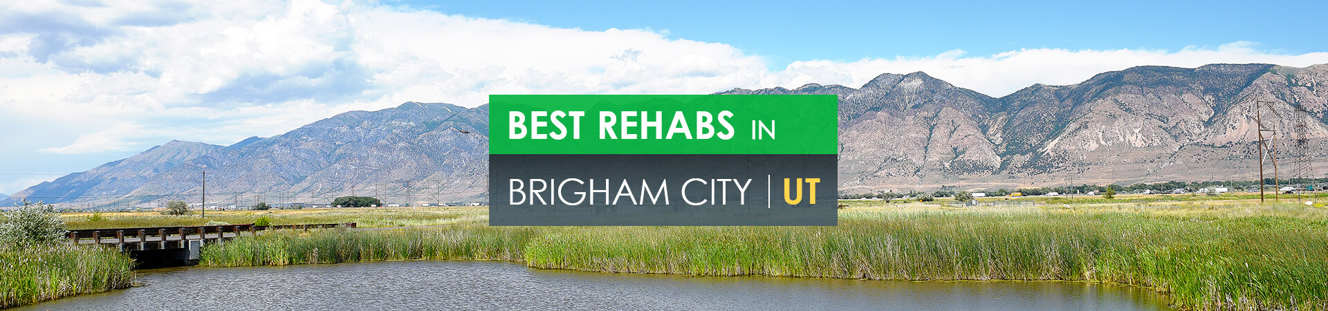 Best rehabs in Brigham City, UT