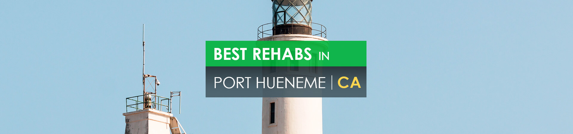 Best rehabs in Port Hueneme, CA