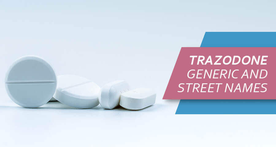 Trazodone Brand Generic And Street Names Names List