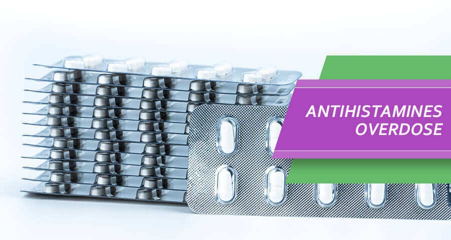 Antihistamine Overdose: Symptoms and Treatment of the OD