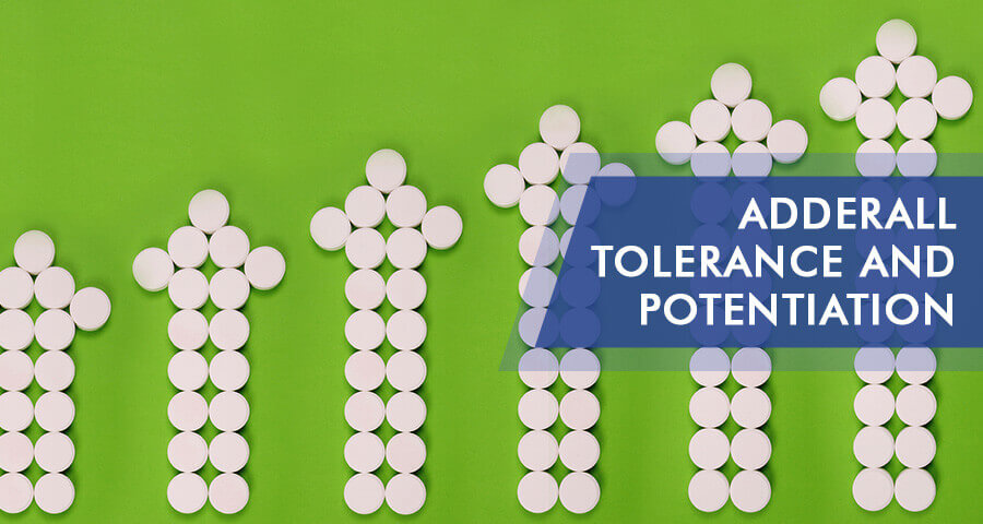 Adderall Tolerance And Potentiation: Where Is The Line?