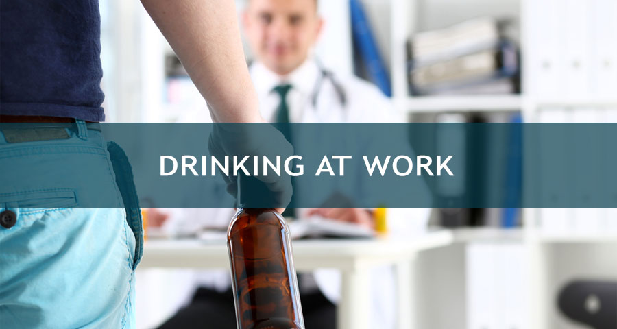 Drinking alcohol At Work