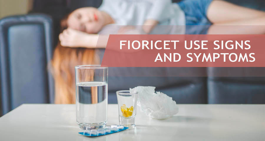what are signs of fioricet use