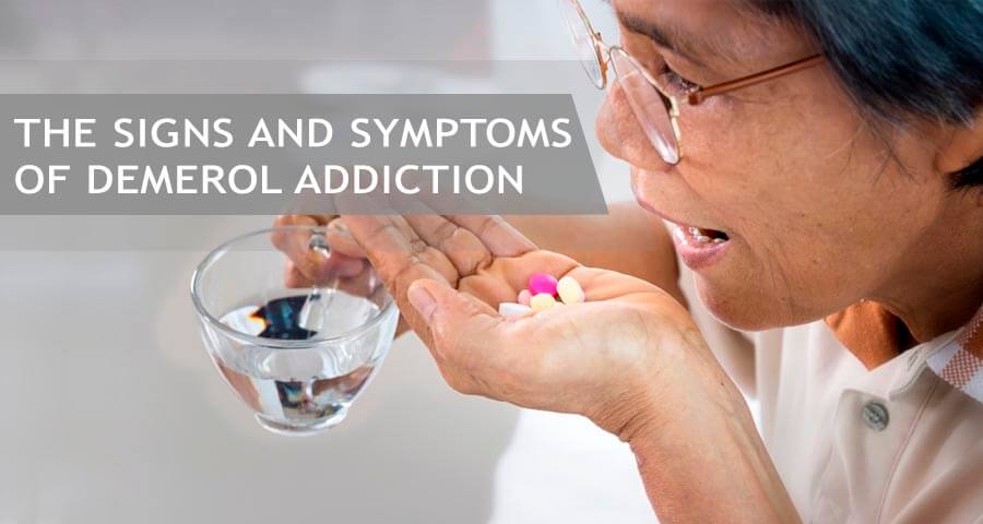 what are the symptoms of demerol addiction
