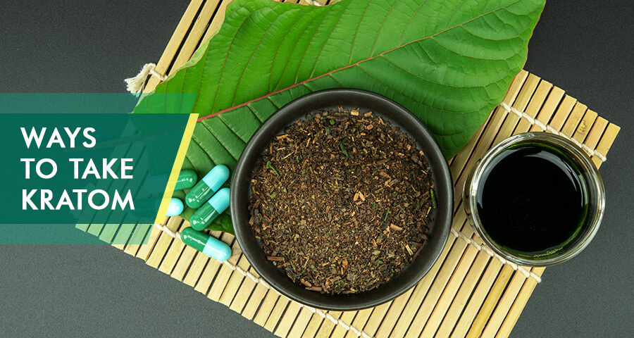 Ways to Use Kratom: Swallowing, Smoking, Tea, Capsules