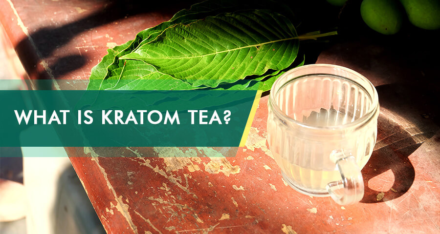 Kratom Tea: What is It, How It Is Made And What Are The Consequences?