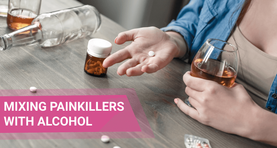 combination of pain medications and alcohol