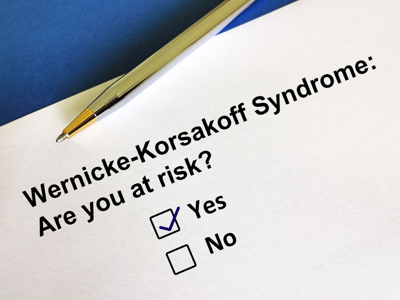 Answering question about risk of Wernicke-korsakoff syndrome.