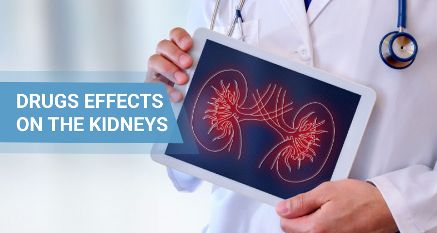 Drugs effects on the kidneys.