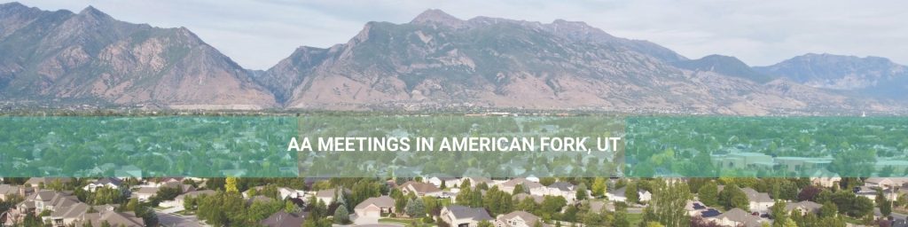 AA American Fork Utah Meetings: Finding Solace and Support in UT