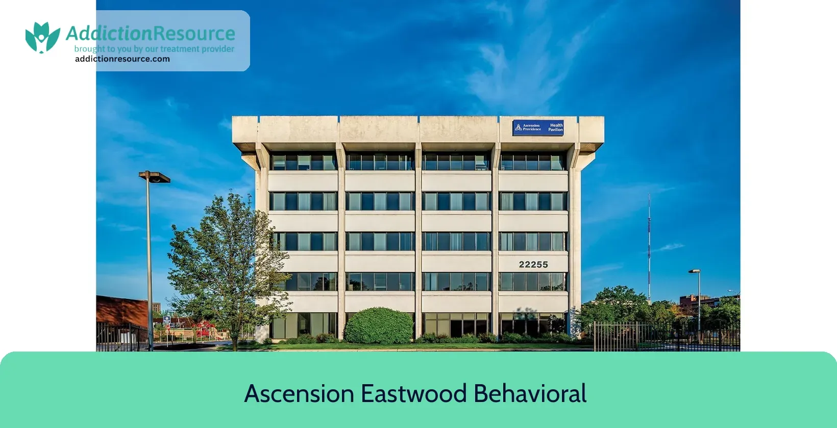 Ascension Eastwood Behavioral Health 22255 Greenfield Road – Southfield, Michigan